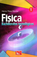 Física 1 para Bachilleratos Tecnológicos