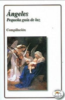 ÁNGELES ( PEQUEÑA GUÍA DE LUZ )