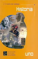 HISTORIA UNO.  LIBRO DE TRABAJO.  2°SECUNDARIA.