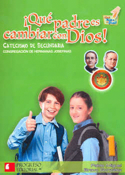 QUE PADRE ES CAMBIAR CON DIOS 1º SEC. HERMANAS JOSEFINAS.