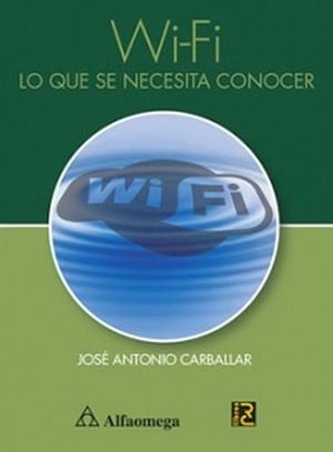 WI-FI Lo que se necesita conocer/Carballar