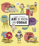 ASÍ SE HACEN LAS COSAS (LIBRO, VASO, SILLA, EL PAN, CUCHARA Y CAMISETA)