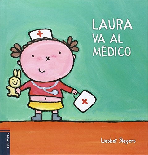 4- LAURA VA AL MÉDICO  (EL ENTORNO COTIDIANO DE UN NIÑO)