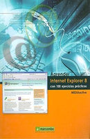 APRENDER INTERNET EXPLORER 8 CON 100 EJERCICIOS PRACTICOS