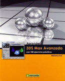 APRENDER 3DS MAX 2010 AVANZADO C/100 EJ. PRAC. MEDIAactive