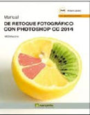 MANUAL DE RETOQUE FOTOGRAFICO CON PHOTOSHOP CC 2014