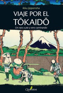 VIAJE POR EL TOKAIDO UN RATO A PIE Y OTRO CAMINAN.JIPPENSHA