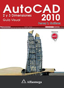 AUTOCAD 2010 2 y 3 dimensiones , Guia visual/Gutierrez