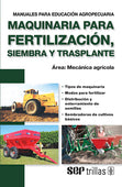 MAQUINARIA PARA FERTILIZACIÓN, SIEMBRA Y TRASPLANTE