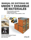 MANUAL DE SISTEMAS DE UNIÓN Y ENSAMBLE DE MATERIALES