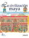 LA CIVILIZACIÓN MAYA