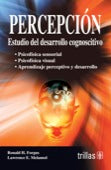 PERCEPCIÓN: ESTUDIO DEL DESARROLLO COGNOSCITIVO