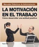 LA MOTIVACIÓN EN EL TRABAJO