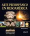 ARTE PREHISPÁNICO EN MESOAMÉRICA