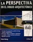 LA PERSPECTIVA EN EL DIBUJO ARQUITECTÓNICO