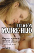 RELACIÓN MADRE-HIJO