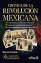 CRÓNICA DE LA REVOLUCIÓN MEXICANA