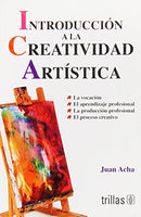 INTRODUCCIÓN A LA CREATIVIDAD ARTÍSTICA