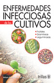 ENFERMEDADES INFECCIOSAS DE LOS CULTIVOS