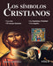 LOS SÍMBOLOS CRISTIANOS