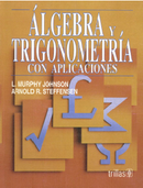 ÁLGEBRA Y TRIGONOMETRÍA CON APLICACIONES