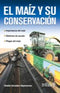 EL MAÍZ Y SU CONSERVACIÓN