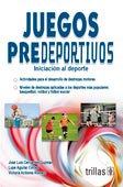 JUEGOS PREDEPORTIVOS: INICIACIÓN AL DEPORTE