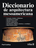 DICCIONARIO DE ARQUITECTURA MESOAMERICANA