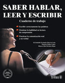 SABER HABLAR, LEER Y ESCRIBIR: CUADERNO DE TRABAJO