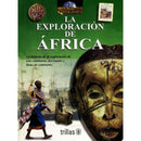 LA EXPLORACIÓN DE ÁFRICA