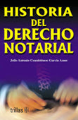 HISTORIA DEL DERECHO NOTARIAL