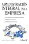 ADMINISTRACIÓN INTEGRAL EN LA EMPRESA