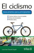 EL CICLISMO: GUÍA PRACTICA PARA PRINCIPIANTES