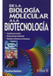 DE LA BIOLOGÍA MOLECULAR A LA BIOTECNOLOGÍA