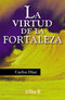 LA VIRTUD DE LA FORTALEZA