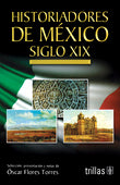 HISTORIADORES DE MÉXICO SIGLO XIX