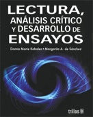 LECTURA, ANÁLISIS CRITICO Y DESARROLLO DE ENSAYOS