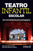 TEATRO INFANTIL ESCOLAR: UNA HERRAMIENTA PSICOPEDAGOGICA