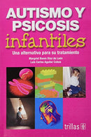 AUTISMO Y PSICOSIS INFANTILES