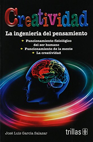 CREATIVIDAD: LA INGENIERÍA DEL PENSAMIENTO