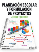 PLANEACIÓN ESCOLAR Y FORMULACIÓN DE PROYECTOS