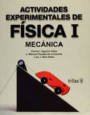 ACTIVIDADES EXPERIMENTALES DE FÍSICA I: MECÁNICA