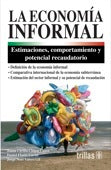 A ECONOMÍA INFORMAL ESTIMACIONES, COMPORTAMIENTO Y POTENCIAL RECAUDATORIOIVA