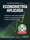 INTRODUCCIÓN A LA ECONOMETRÍA APLICADA. INCLUYE CD