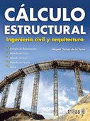 CALCULO ESTRUCTURAL: INGENIERÍA CIVIL Y ARQUITECTURA