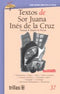 TEXTOS DE SOR JUANA INÉS DE LA CRUZ, VOLUMEN 37