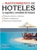 MANTENIMIENTO DE HOTELES: LA SEGURIDAD Y COMODIDAD DEL HUÉSPED