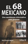 EL 68 MEXICANO: UNA SEMBLANZA INFORMÁTICA PARA JÓVENES