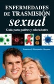 ENFERMEDADES DE TRASMISIÓN SEXUAL: GUÍA PARA PADRES Y EDUCADORES