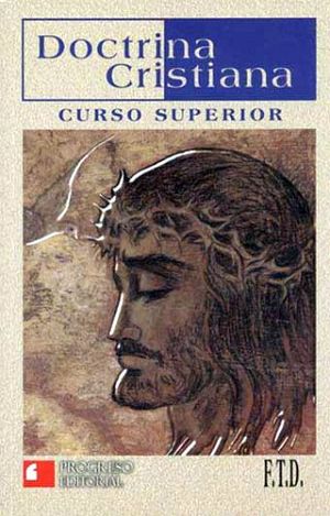 DOCTRINA CRISTIANA (Curso superior)